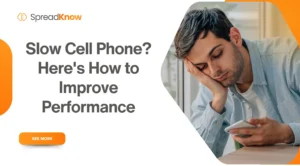 Slow Cell Phone? Here’s How to Improve Performance