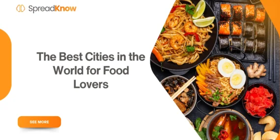 The Best Cities in the World for Food Lovers