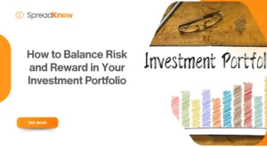How to Balance Risk and Reward in Your Investment Portfolio
