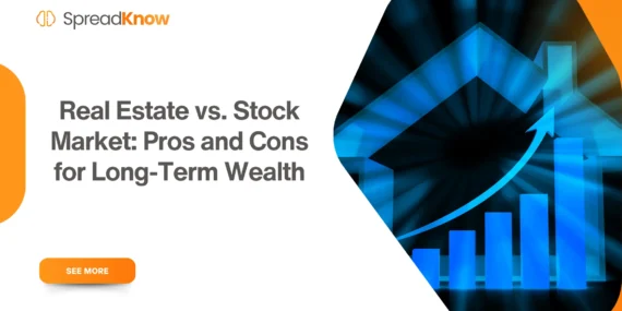 Real Estate vs. Stock Market: Pros and Cons for Long-Term Wealth