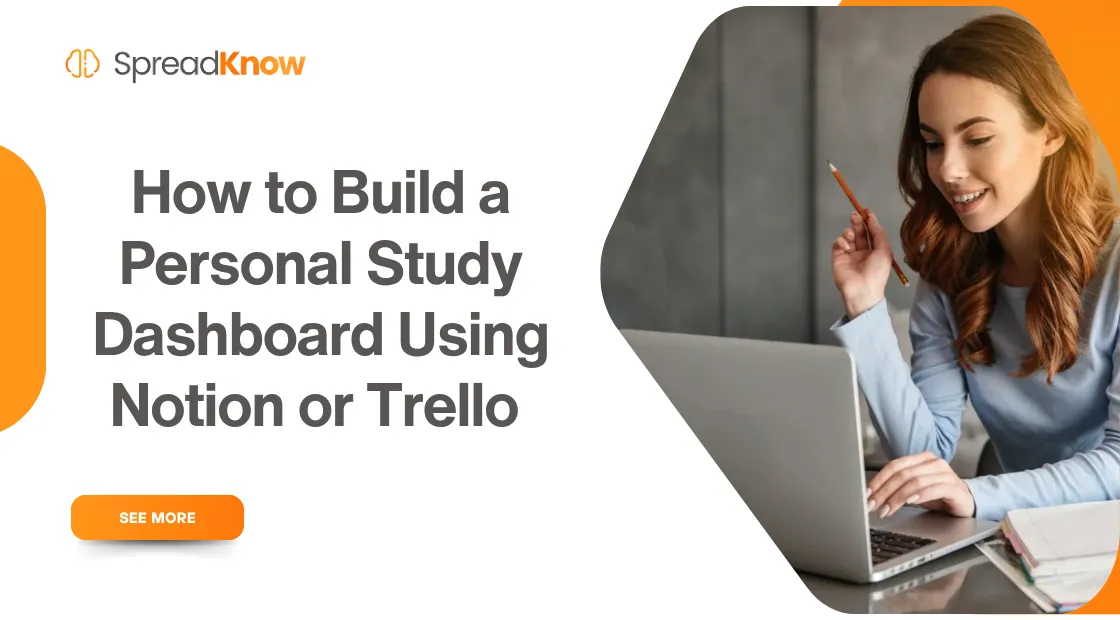 personal study dashboard using Notion or Trello