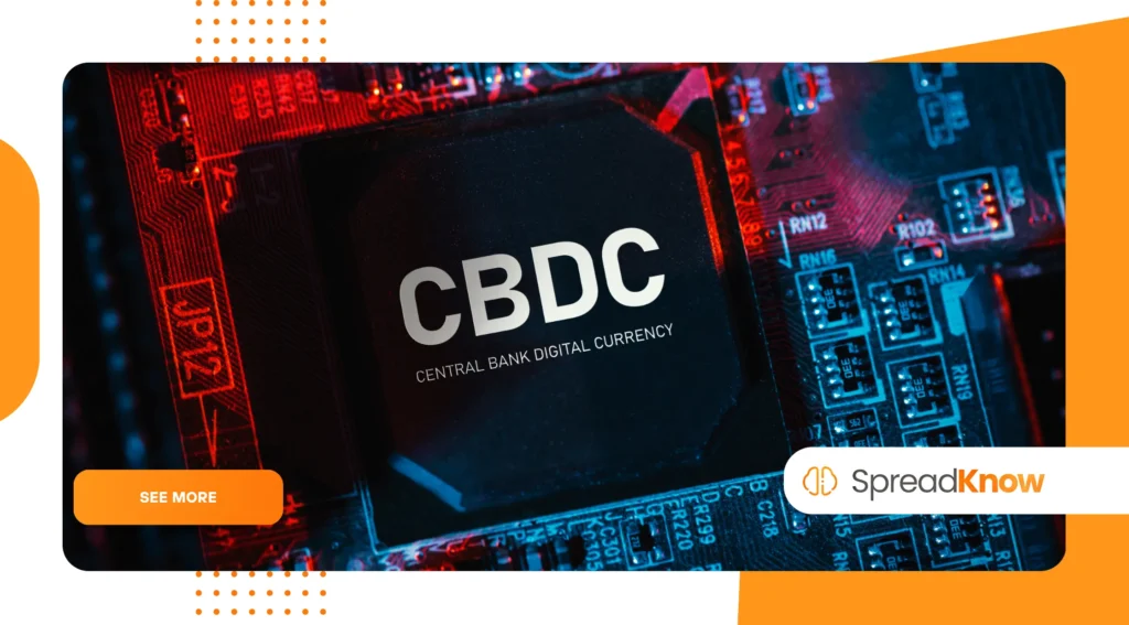Central Bank Digital Currencies (CBDCs).